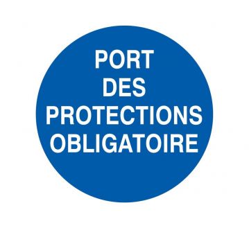PANNEAU PVC "PORT DES PROTECTIONS OBLIGATOIRES"...